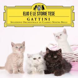 Elio E Le Storie Tese : Gattini
